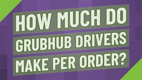 How much do grubhub drivers make. Things To Know About How much do grubhub drivers make. 